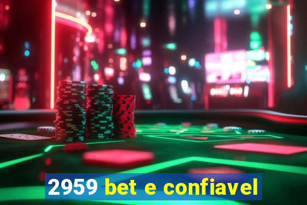 2959 bet e confiavel